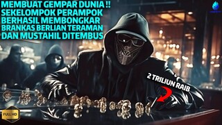 KISAH NYATA !!! STRATEGI PENCURIAN PALING PROFESIONAL LAYAKNYA PASUKAN KHUSUS !!! - Alur Cerita Film