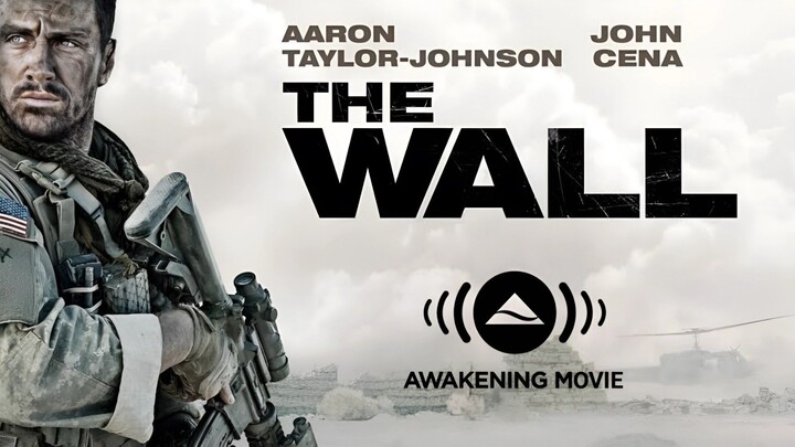 The Wall (2017) English Movie | Aaron Taylor-Johnson, John Cena, Laith Nakli | Awakening Movie