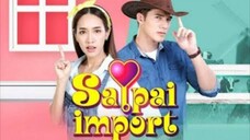 Sapai Import Ep 10