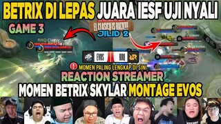 BEATRIX SKYLAR MENGGILA !! REACTION STREAMER RRQ VS EVOS MPL SEASON 11