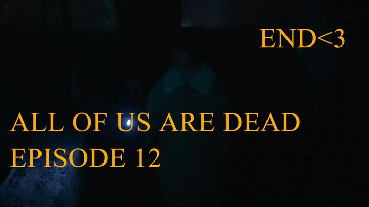 All of us are dead EPISODE 12