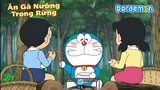 Review Doraemon Tổng Hợp Những Tập Mới Hay Nhất | Ăn Đồ Nướng Trong Rừng | Tóm Tắt Doraemon Hay