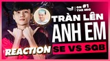 LU REACTION | SE ON THE MIC #1 VCS WINTER 2021 | TRÀN LÊN ANH EM | SE VS SGB [Hoàng Luân]