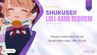 Vietsub Shukusei!! Loli Kami Requiem