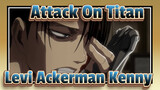 [Attack On Titan] Levi Ackerman&Kenny (Epic Scens)