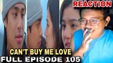 Can't Buy Me Love | FULL EPISODE 105 | March 8, 2024 | REACTION