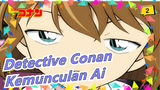 Detective Conan| OVA Kemunculan Ai-11(Berisi Instruksi Rahasia Dari London)_2