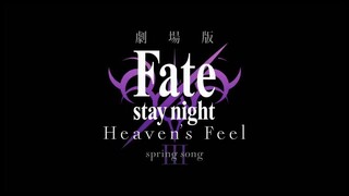 Fatestay night Movie Heaven's Feel  III Spring Song Sub Indo