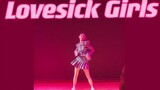 [Dance] เต้นเพลง Lovesick Girls แบบฉายเดี่ยวบนเวทีสุดมันส์