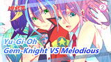 Yu-Gi-Oh|[ARC-V]Masumi Kotsu[Gem-Knight] VS Yuzu Hiragi [Melodious]_2
