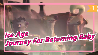 [Ice Age] Journey For Returning Baby| Ice Age 5_1