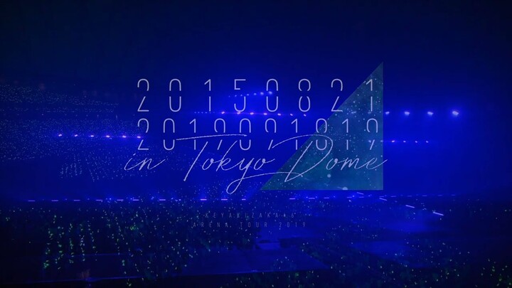 Keyakizaka46 LIVE at Tokyo Dome ~ARENA TOUR 2019 FINAL~