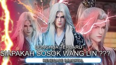 SOSOK WANG LIN || RENEGADE  IMMORTAL || #donghuabaru