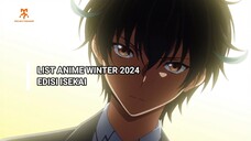 MC OP TEROSSS!!! LIST ANIME ISEKAI YANG TAYANG MUSIM WINTER 2024 ~~Rapid List~~