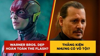 Phê Phim News: WARNER BROS. cân nhắc số phận THE FLASH | Công khai tài liệu vụ kiện DEPP vs. HEARD