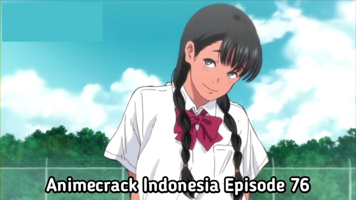 Animecrack Indonesia Episode 76 - Gadis dari kucing anu