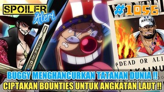 SPOILER OP1056❗GOKIL❗BERKAT BUGGY KINI ADA BOUNTIES UNTUK ANGKATAN LAUT❗MIHAWK GABUNG BUGGY❗