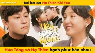 ĐẠI KẾT CỤC "HẠ THIÊN KHI YÊU" HỨA TỔNG VÀ HẠ THIÊN HẠNH PHÚC BÊN NHAU