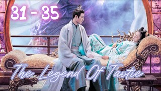 The Le🌷gend Of Tao 🌺 tie Episode 31 - 35