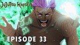 Jujutsu Kaisen Season 2 - Episode 33 [Bahasa Indonesia]