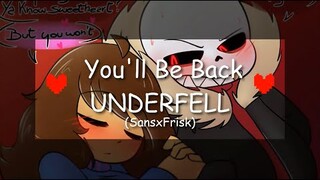 You'll Be Back - UNDERFELL[sansxfrisk] Sub español