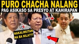 PURO CHACHA NALANG ANG USAPAN AT INAASIKASO, KAHIRAPAN AT PAG TAAS NG PRESYO ANO NA??