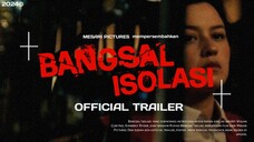 BANGSAL ISOLASI OFFICIAL TRAILER [2024]