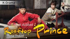 Rooftop prince Episode 7 Hindi dubbed Time travel, Fantasy, mystry, comedy, romance