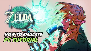 How to Emulate The Legend of Zelda Tears of the Kingdom on PC or Laptop Tutorial