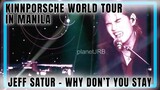 Jeff Satur Why Don't You Stay Live in KinnPorsche World Tour Manila