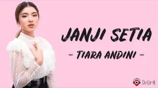 Janji Setia - Tiara Andini (Lirik Lagu)