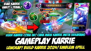 CARA MAIN KARRIE META SEKARANG❗KARRIE KUAT & SAKIT❗BUILD KARRIE TERSAKIT 2024❗GAMEPLAY KARRIE GLOBAL