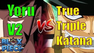 So Sánh True Triple Katana Vs Yoru V2 - Thanh Kiếm Nào Mới Thực Sự Bá Đạo Nhất Update 9 Blox Fruits