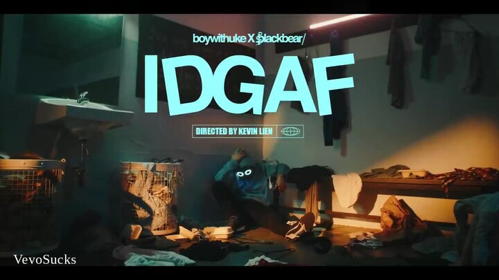 BoyWithUke -idgaf ft.Blackbear