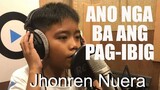 Jhonren Nuera - ANO NGA BA ANG PAG-IBIG (OBM)