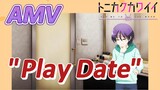 [Tonikaku Kawaii] AMV |  "Play Date"