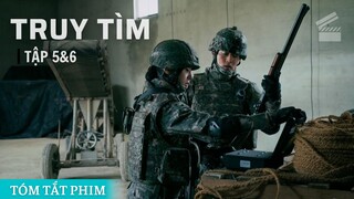 Tóm Tắt Phim ZOMBIE Hàn Quốc 2021 TRUY TÌM (Tập 5&6) | Cuồng Phim Review