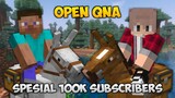 OPEN QNA SPESIAL 100K SUBSCRIBERS!