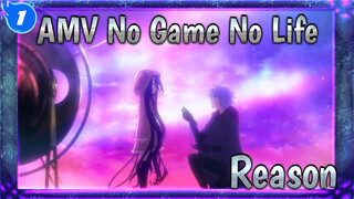 There Is The Reason | AMV No Game No Life_1