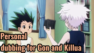 Personal dubbing for Gon and Killua