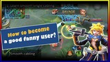 How to become a good fanny user like noobqueen & lethergatic | TAGALOG fanny tips#2 | MLBB