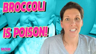 All Kids Think We're Poisoning Them With Broccoli | Mom Unfiltered