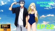 Ep 22 Summertime Render [SUB INDO] REUPLOAD