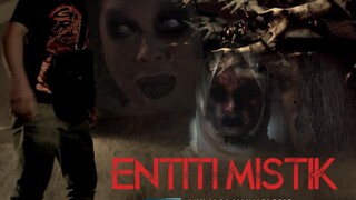 Entiti Mistik ~Ep4~