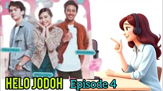 HELO JODOH EPISODE 4 - RITA SEMAKIN DEKAT KE ISKANDAR