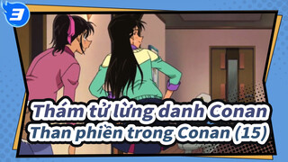 Thám tử lừng danh Conan|Xem và cười! Than phiền trong Conan(15)_3