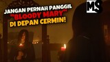 NEKAT MAIN BLOODY MARY DI TENGAH MALAM, INILAH YANG TERJADI‼️ | #Mstory vol.149