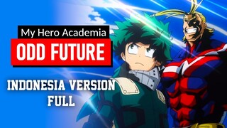 My Hero Academia OP 4 - Odd Future Cover Indonesia by Yudi (Full Version)