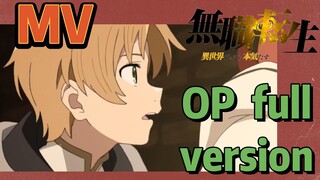 [Mushoku Tensei]  MV |  OP  full version