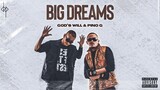 God's Will & Pino G - Big Dreams